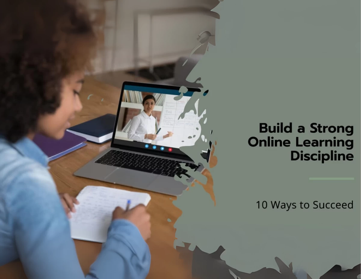 Digital Discipline:  Building Focus & Time Management Skills in Online Learners